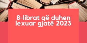 Këto janë 8-librat që duhet të lexoni gjatë vitit 2023